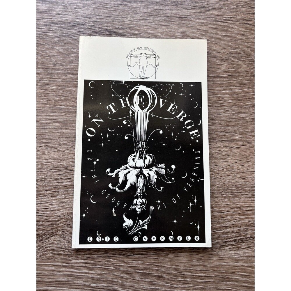 On the Verge or the Geography of Yearning - PB by Overmyer Eric 1st Edition 1986